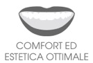 Comfort ed estetica ottimale
